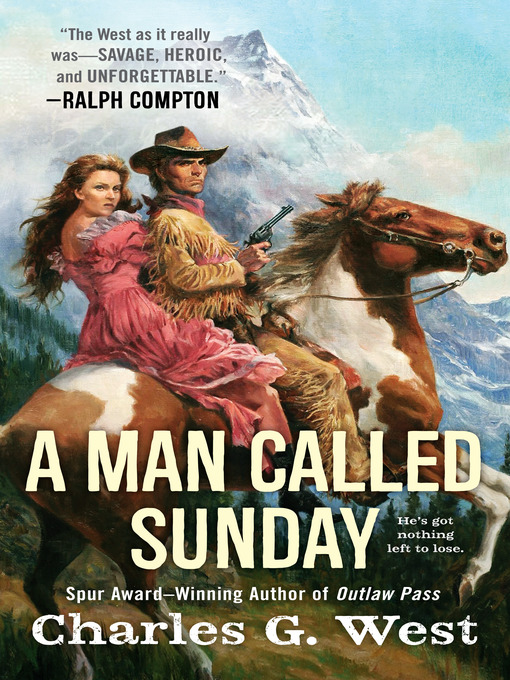 Title details for A Man Called Sunday by Charles G. West - Available